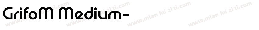 GrifoM Medium字体转换